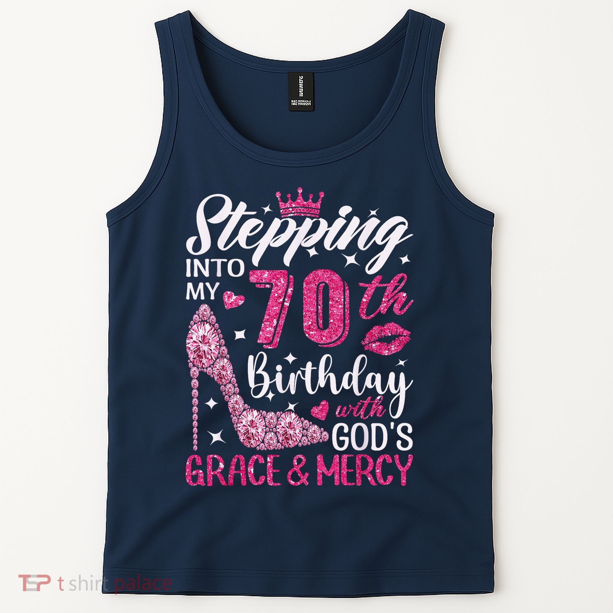 Stepping Into My 70th Birthday With Gods Grace And Mercy Tank Top