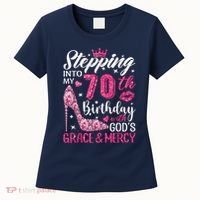 Stepping Into My 70th Birthday With Gods Grace And Mercy Women's T-Shirt thumb 0