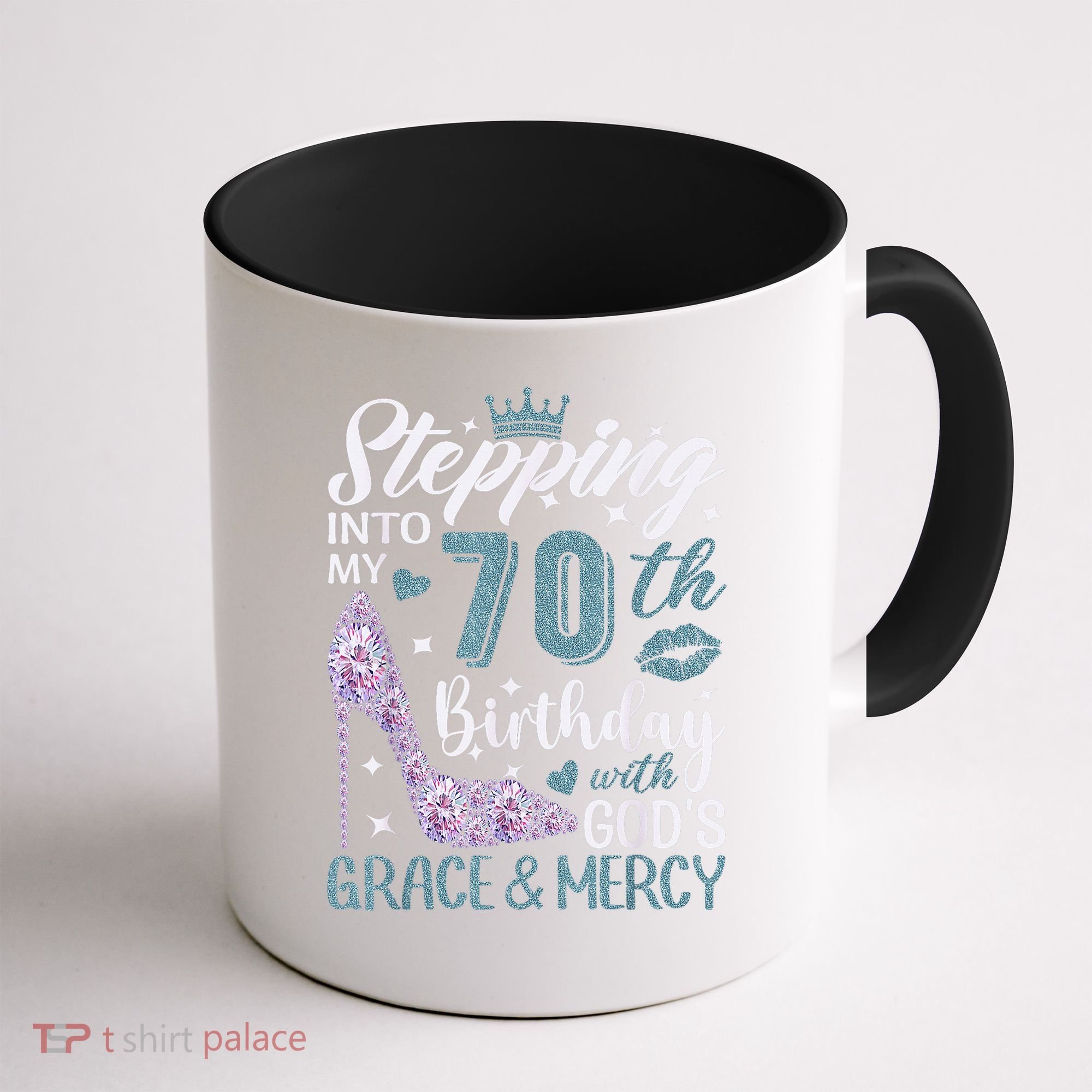 Stepping Into My 70th Birthday With Gods Grace And Mercy Coffee Mug