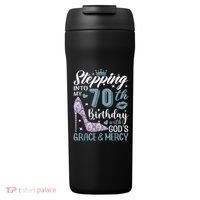 Stepping Into My 70th Birthday With Gods Grace And Mercy 24oz Duet Stainless Steel Tumbler thumb 0