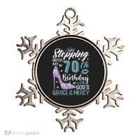 Stepping Into My 70th Birthday With Gods Grace And Mercy Ornament thumb 0