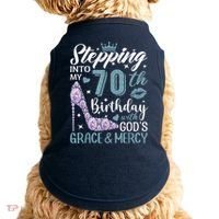 Stepping Into My 70th Birthday With Gods Grace And Mercy Doggie Tank thumb 0