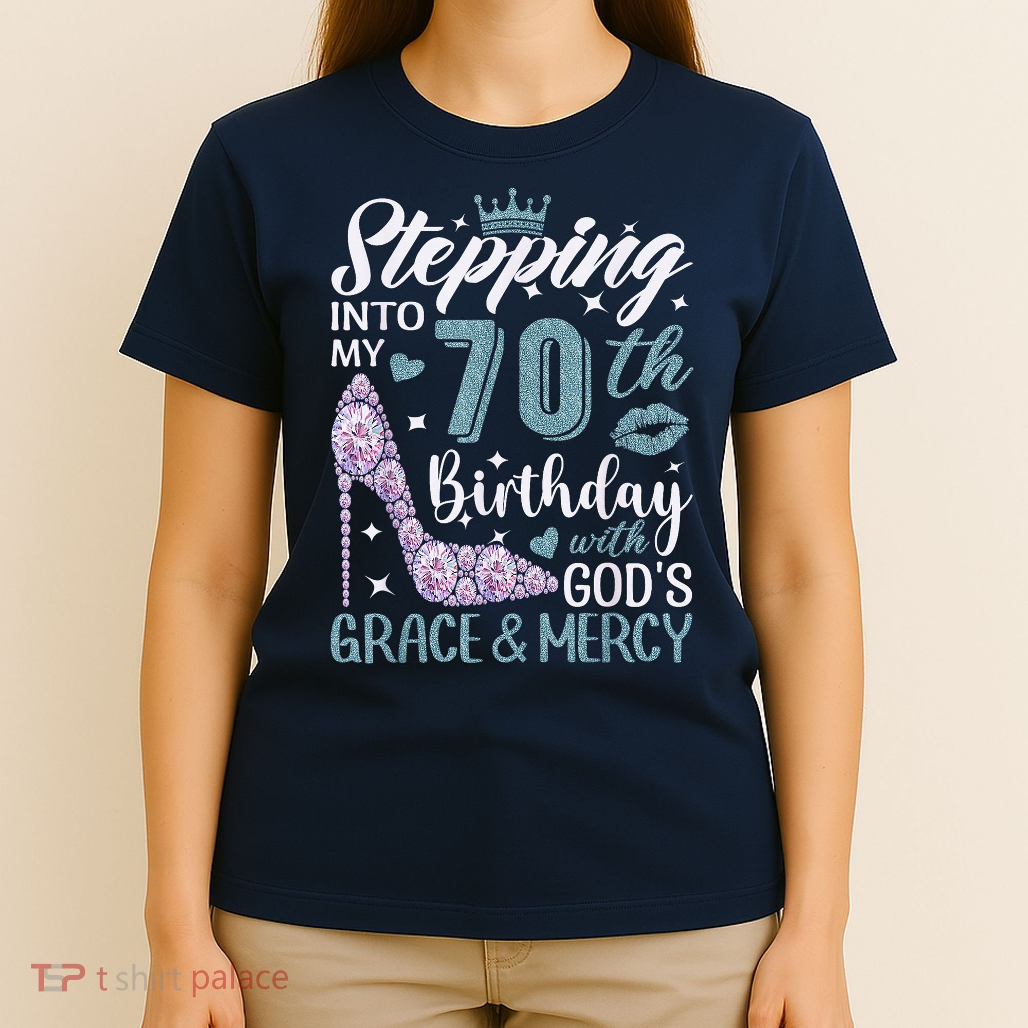 Stepping Into My 70th Birthday With Gods Grace And Mercy T-Shirt