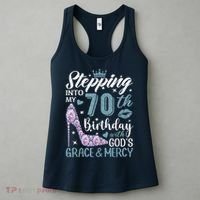 Stepping Into My 70th Birthday With Gods Grace And Mercy Women's Tank Top thumb 3