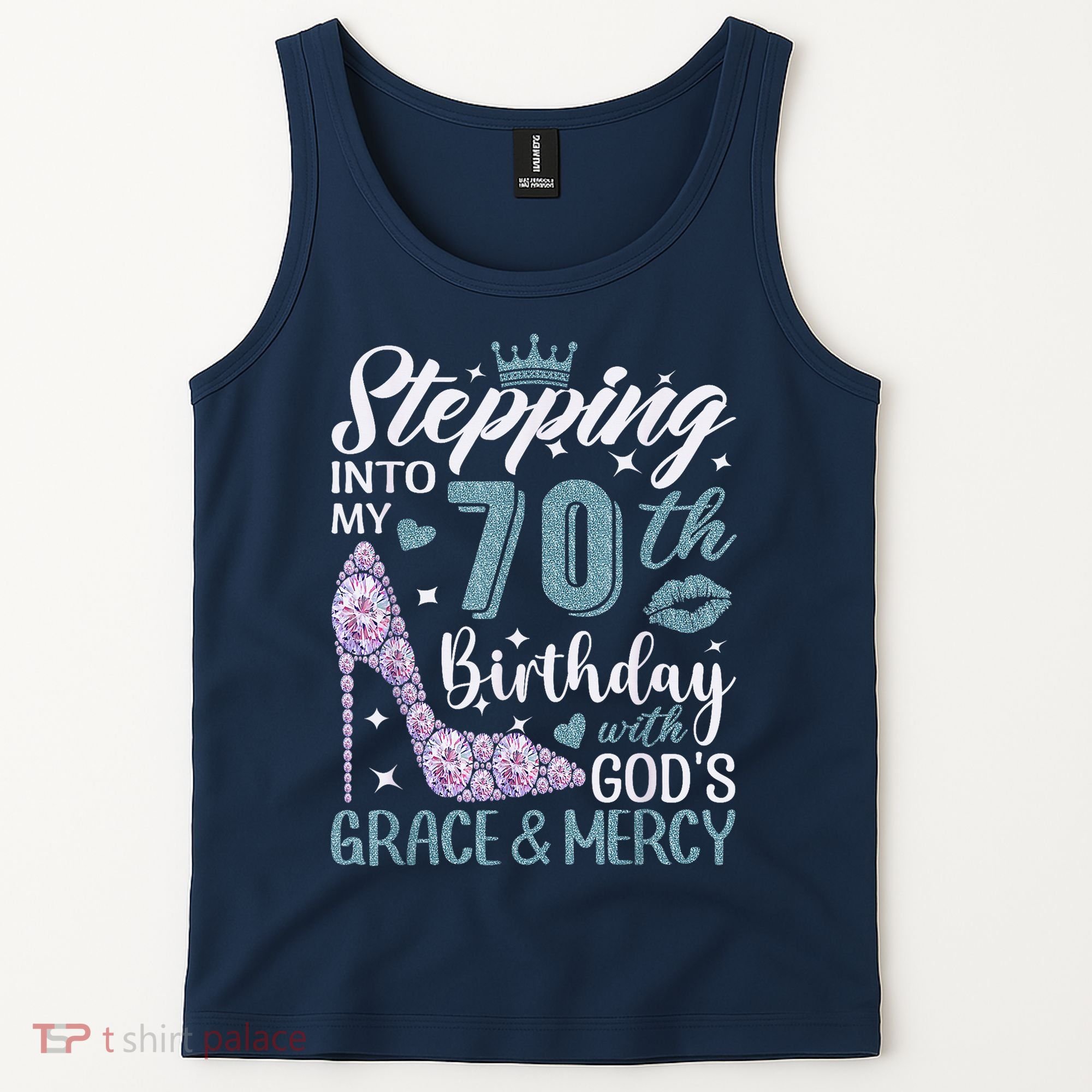 Stepping Into My 70th Birthday With Gods Grace And Mercy Tank Top