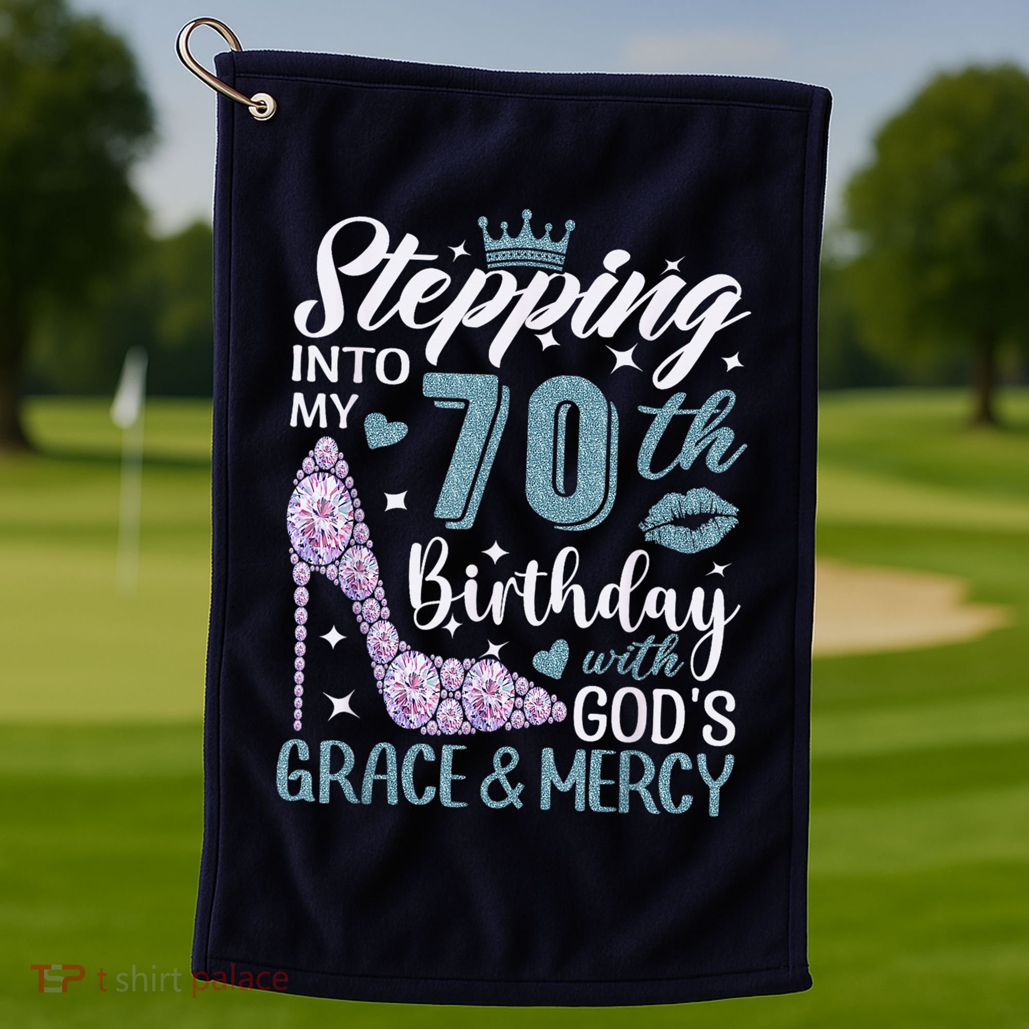 Stepping Into My 70th Birthday With Gods Grace And Mercy Golf Towel