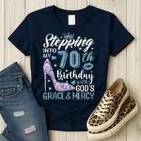 Stepping Into My 70th Birthday With Gods Grace And Mercy Women's T-Shirt thumb 3