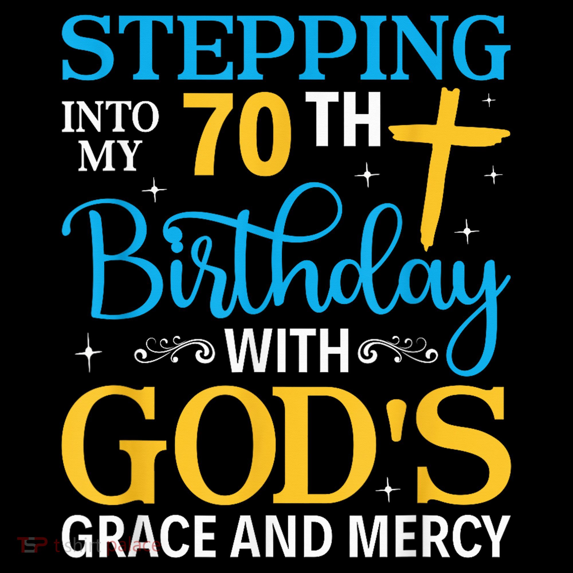 Stepping Into My 70th Birthday With Gods Grace And Mercy Coffee Mug