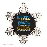 Stepping Into My 70th Birthday With Gods Grace And Mercy Ornament thumb 0