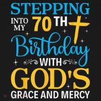 Stepping Into My 70th Birthday With Gods Grace And Mercy Ornament thumb 1