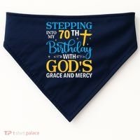 Stepping Into My 70th Birthday With Gods Grace And Mercy USA-Made Doggie Bandana thumb 0
