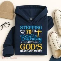 Stepping Into My 70th Birthday With Gods Grace And Mercy Hoodie thumb 4