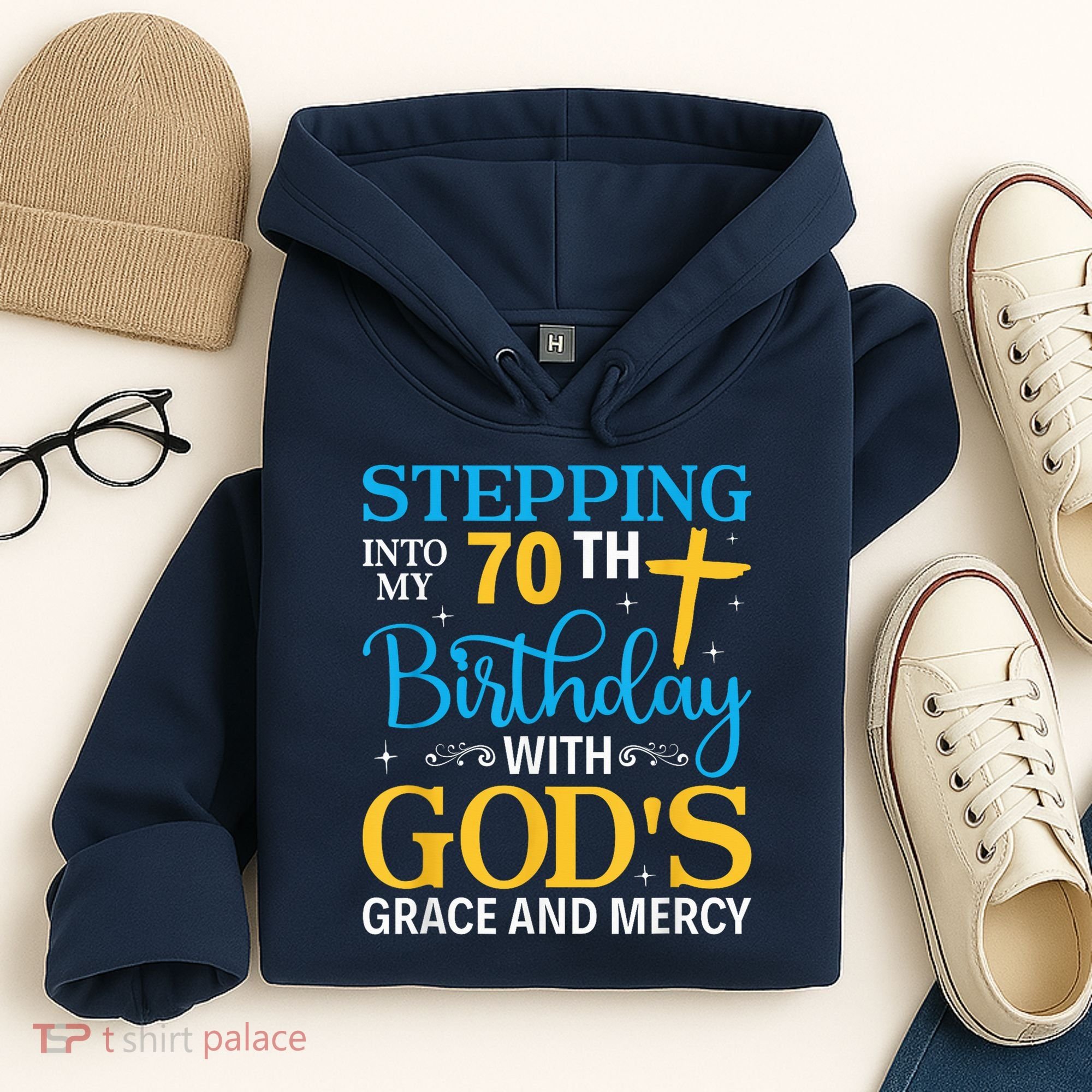 Stepping Into My 70th Birthday With Gods Grace And Mercy Hoodie