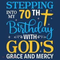 Stepping Into My 70th Birthday With Gods Grace And Mercy Hoodie thumb 7