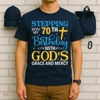 Stepping Into My 70th Birthday With Gods Grace And Mercy T-Shirt thumb 6