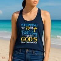 Stepping Into My 70th Birthday With Gods Grace And Mercy Women's Tank Top thumb 2