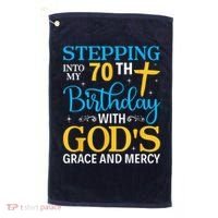 Stepping Into My 70th Birthday With Gods Grace And Mercy Golf Towel thumb 0
