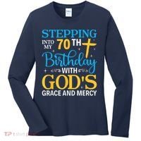 Stepping Into My 70th Birthday With Gods Grace And Mercy Women's Long Sleeve Shirt thumb 0