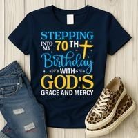 Stepping Into My 70th Birthday With Gods Grace And Mercy Women's T-Shirt thumb 3