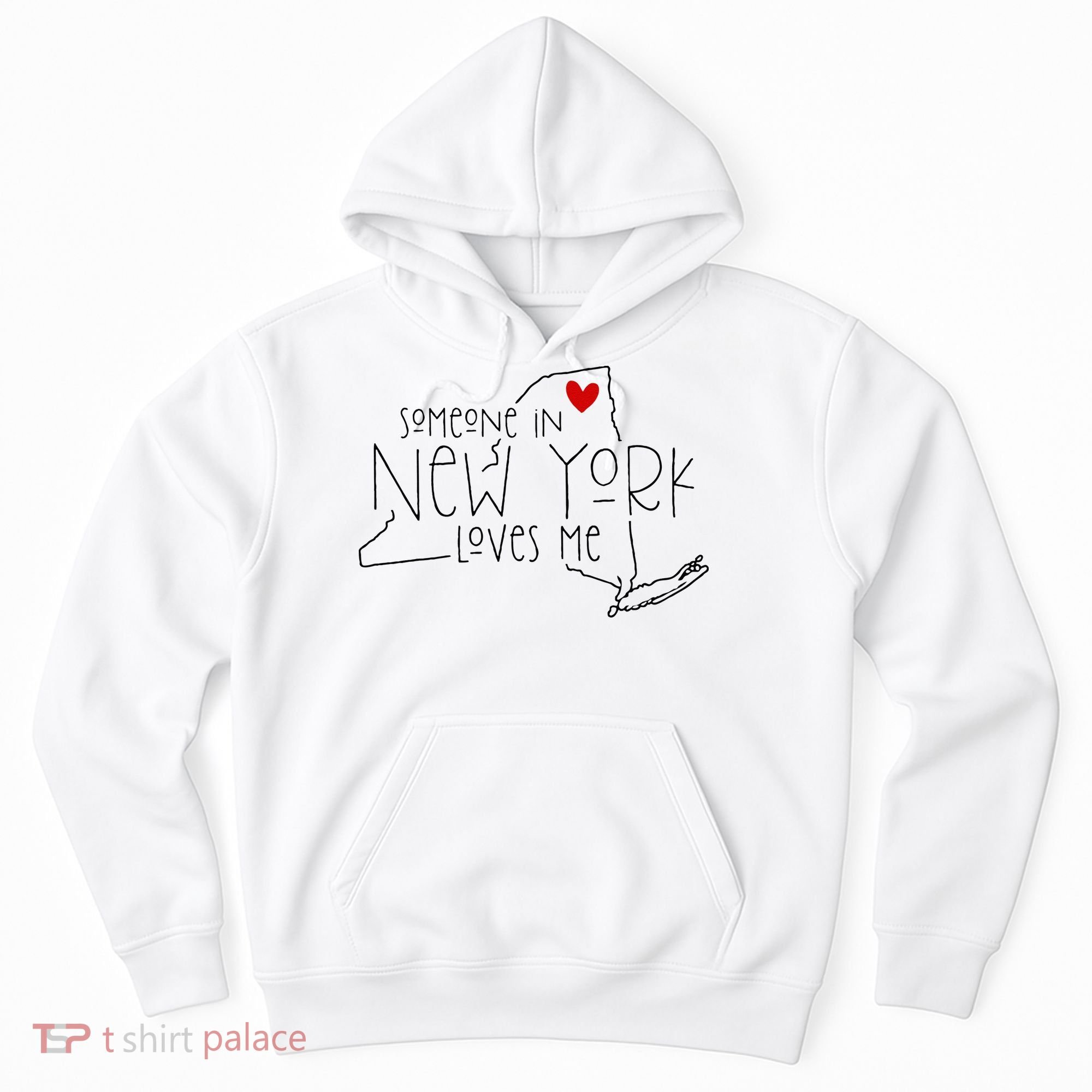 Someone In New York Loves Me Hoodie