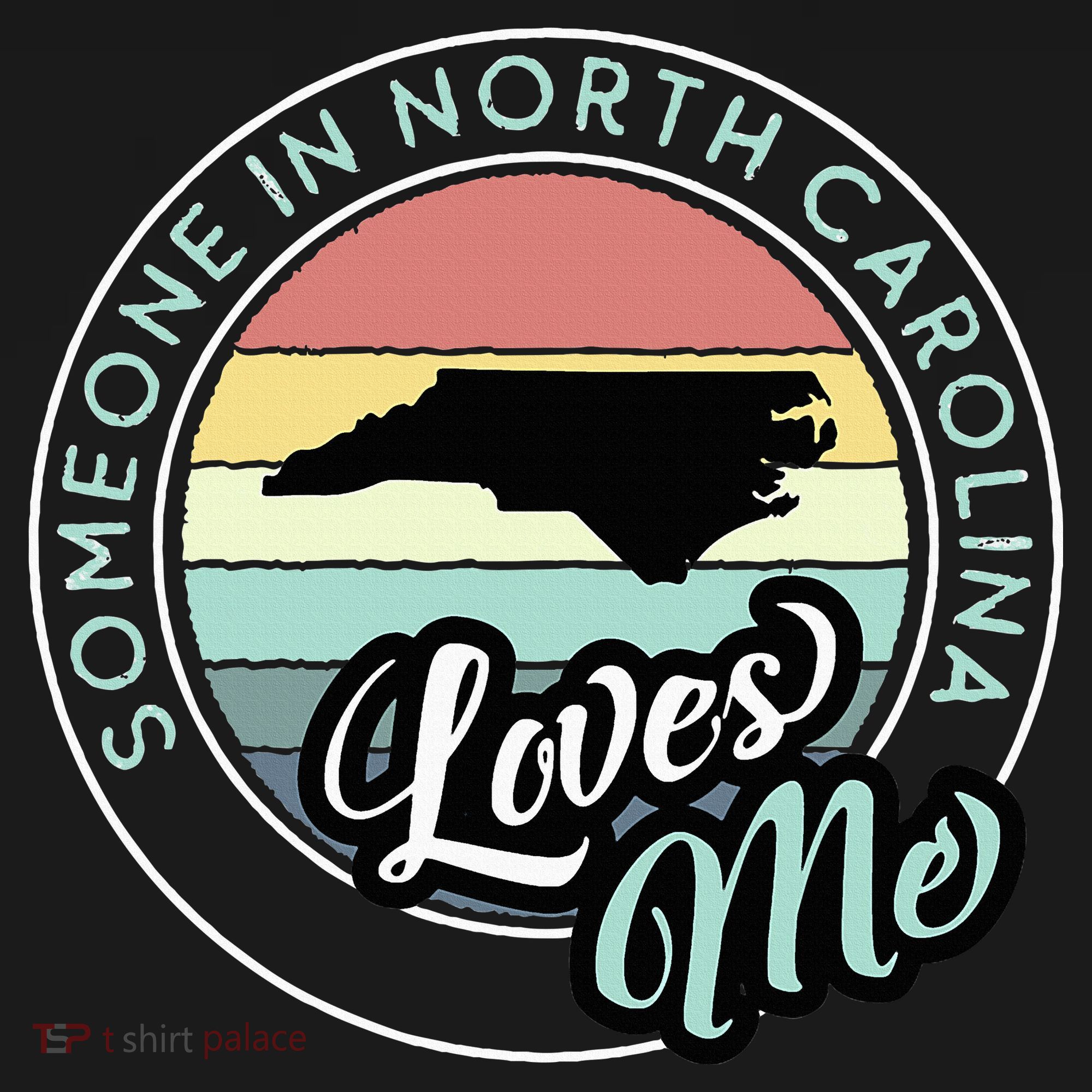 Someone In North Carolina Loves Me Vintage Sunset State Map T-Shirt