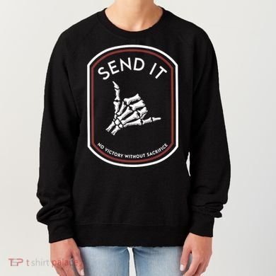 Send It No Victory Without Sacrifice Women's Sweatshirt