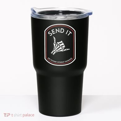 Send It No Victory Without Sacrifice Tumbler