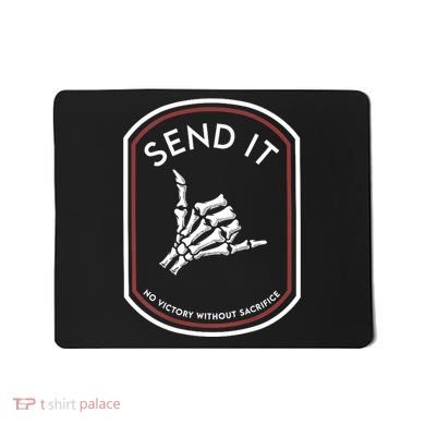 Send It No Victory Without Sacrifice Mousepad