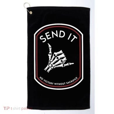 Send It No Victory Without Sacrifice Golf Towel