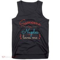 Someone In Naples Loves Me Tank Top thumb 0