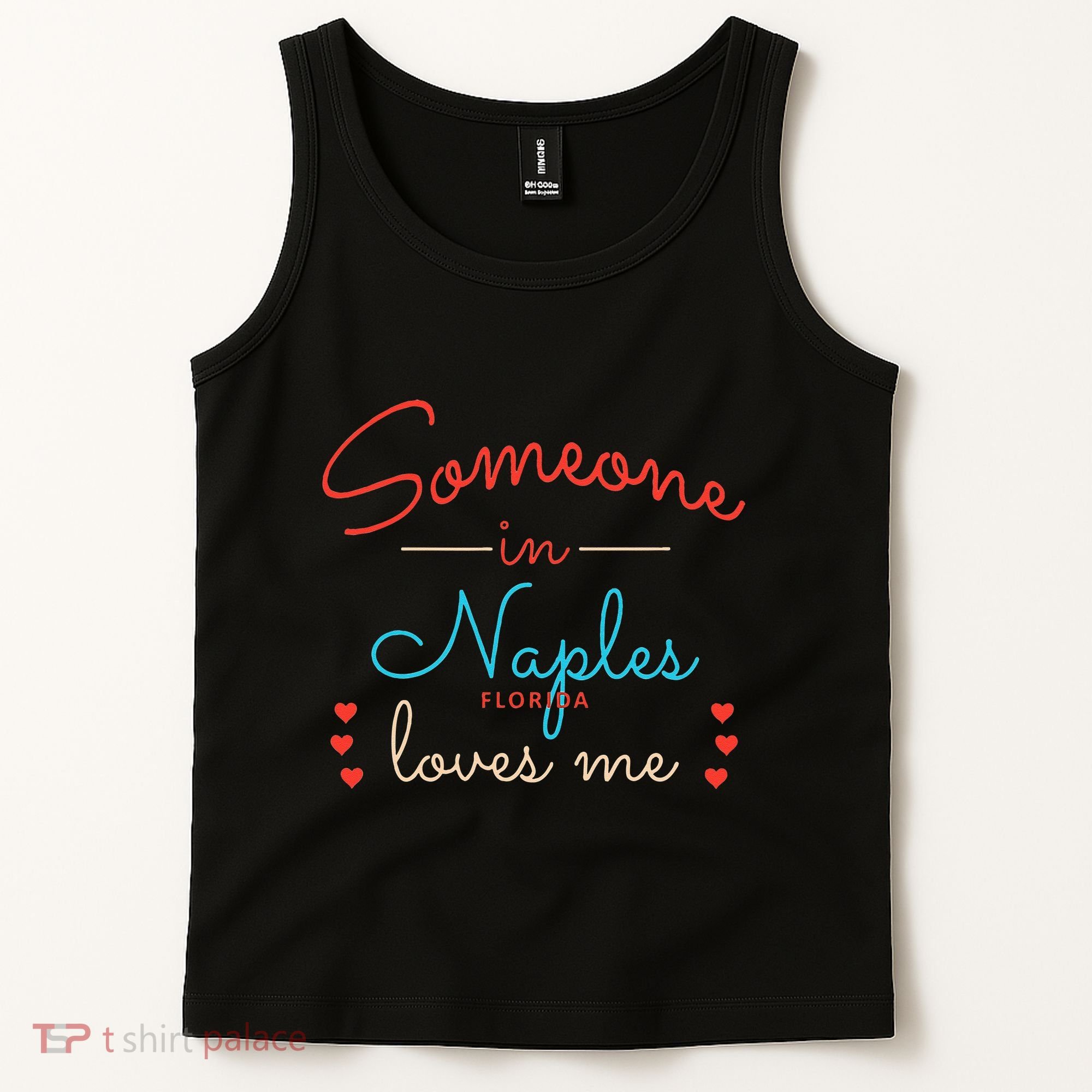 Someone In Naples Loves Me Tank Top