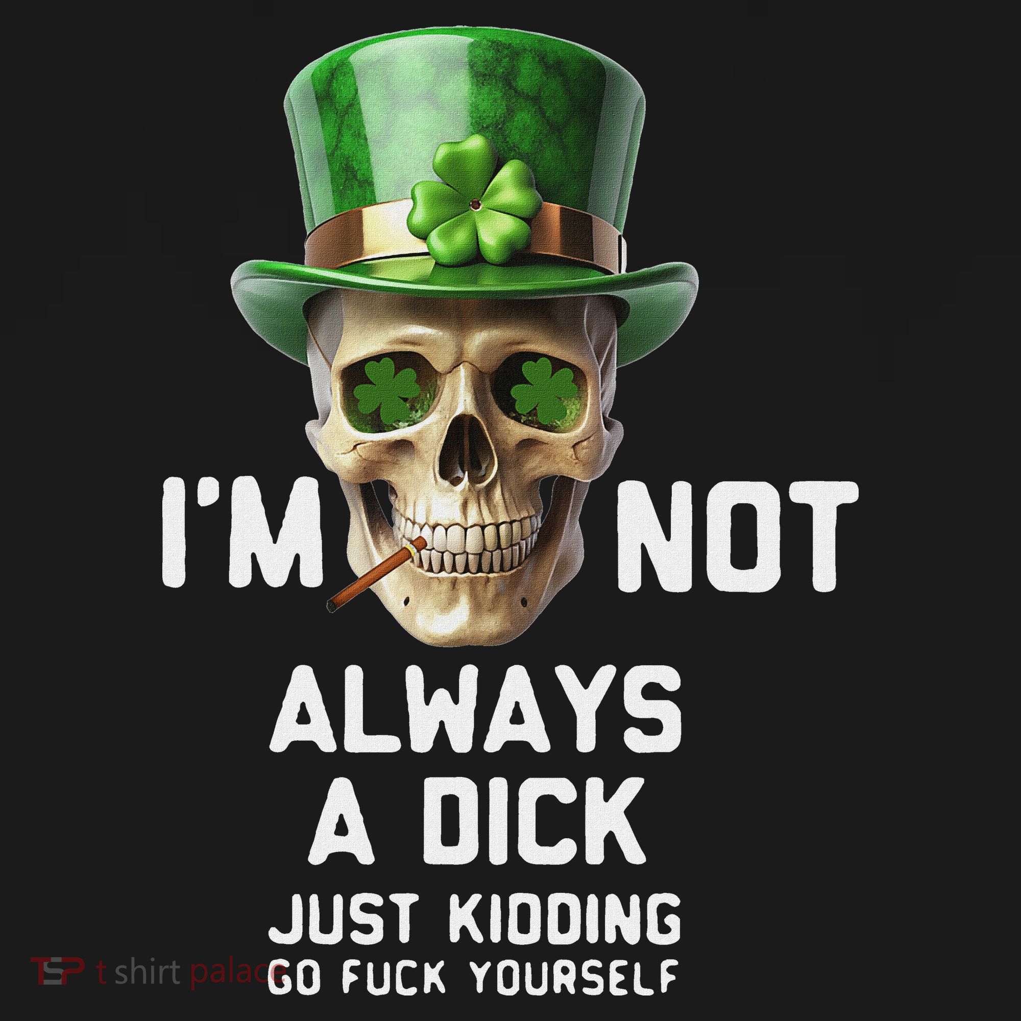 Skull IM Not Always A Dick Just Kidding Go Fuck Yourself USA-Made Doggie Bandana