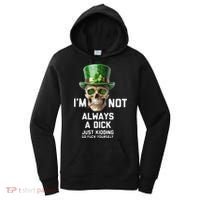 Skull IM Not Always A Dick Just Kidding Go Fuck Yourself Women's Hoodie thumb 0