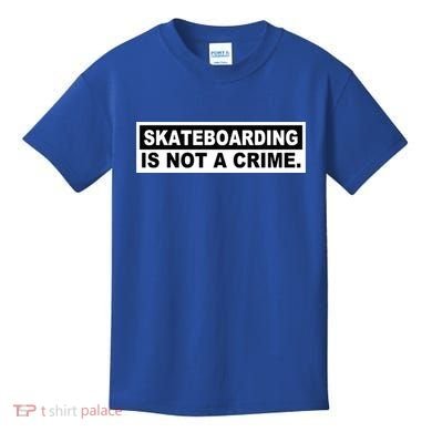 Skateboarding Is Not A Crime Cool Design Gift Kids T-Shirt