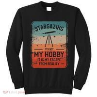 Stargazing ItS Not My Hobby It Is My Escape From Reality Sweatshirt thumb 0