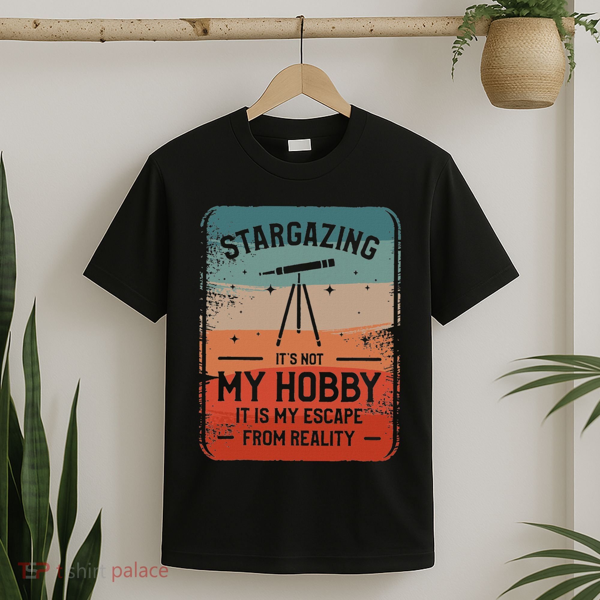 Stargazing ItS Not My Hobby It Is My Escape From Reality T-Shirt