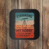 Stargazing ItS Not My Hobby It Is My Escape From Reality Coaster thumb 0