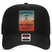 Stargazing ItS Not My Hobby It Is My Escape From Reality Hat thumb 0