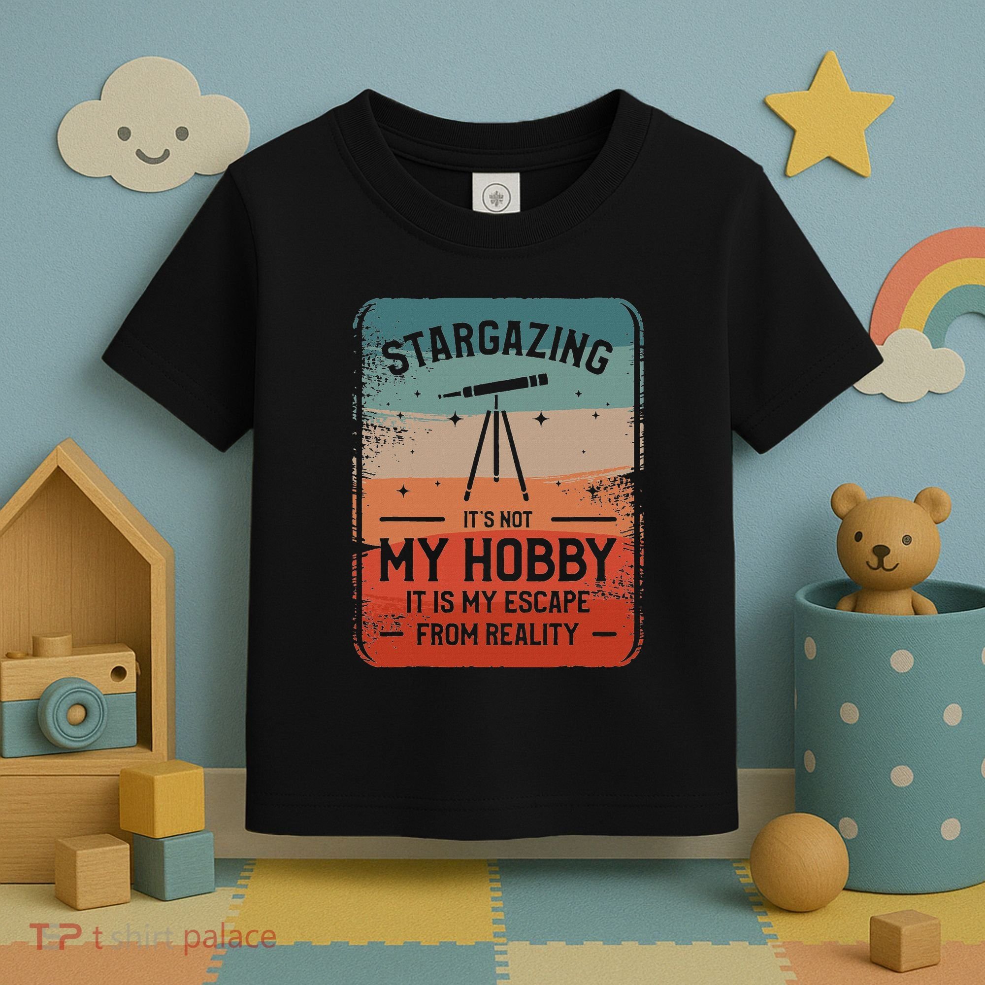 Stargazing ItS Not My Hobby It Is My Escape From Reality Toddler T-Shirt