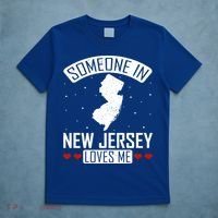 Someone In New Jersey Loves Me Nj State Souvenir Gift T-Shirt thumb 5