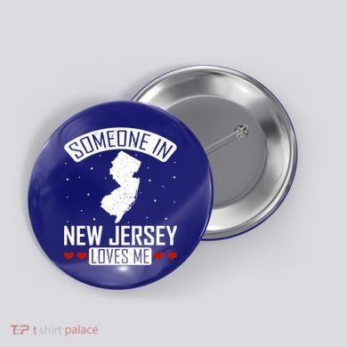 Someone In New Jersey Loves Me Nj State Souvenir Gift Button