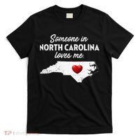 Someone In North Carolina Loves Me North Carolina T-Shirt thumb 0