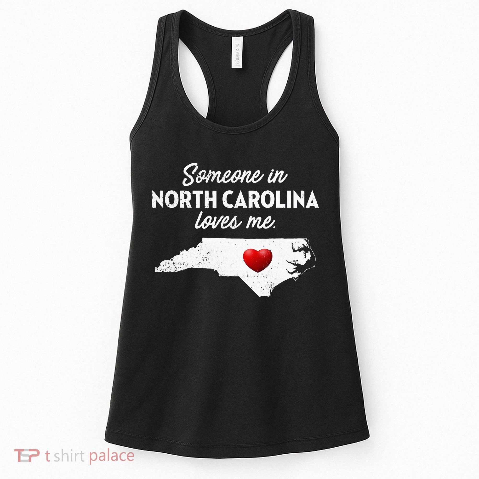Someone In North Carolina Loves Me North Carolina Women's Tank Top