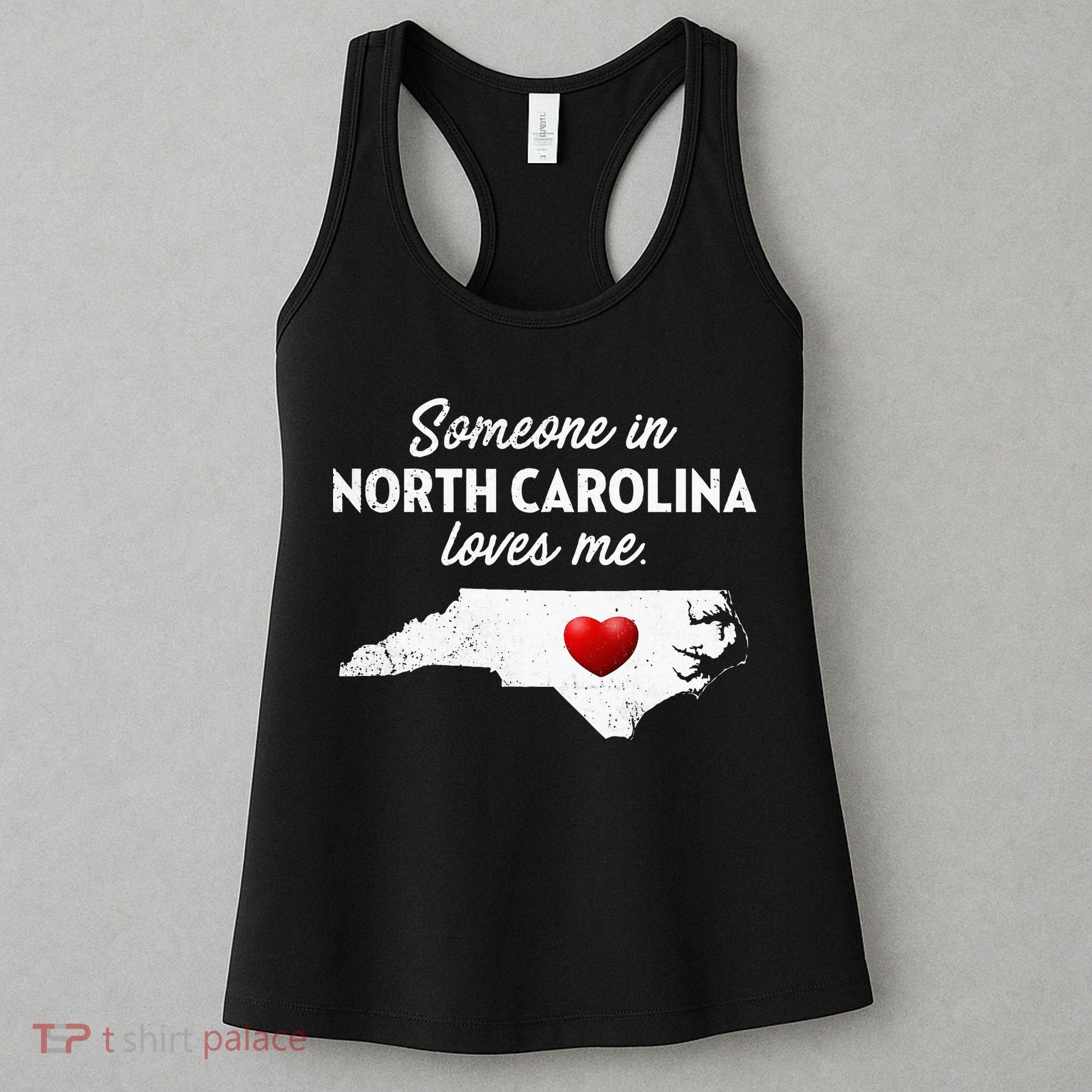 Someone In North Carolina Loves Me North Carolina Women's Tank Top