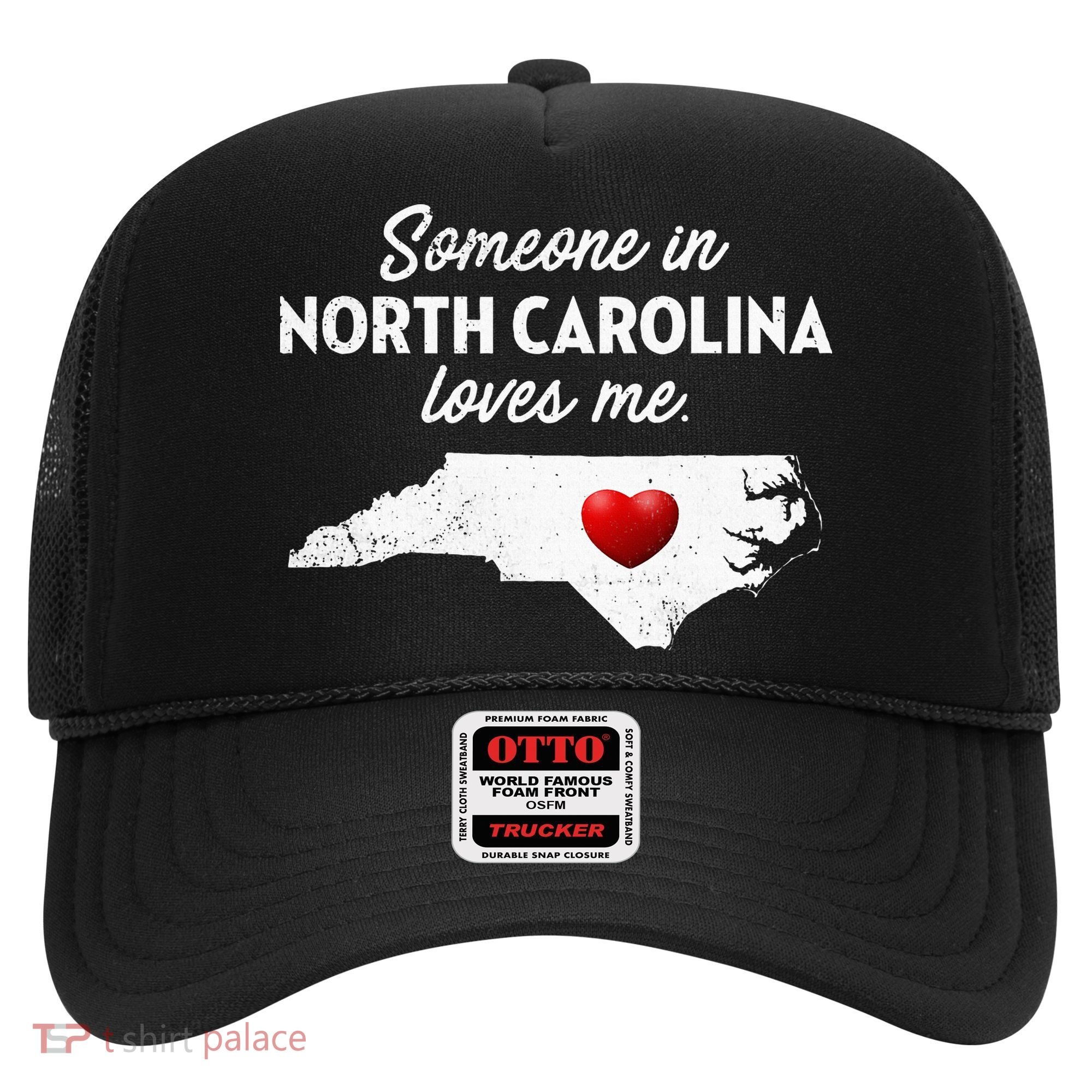 Someone In North Carolina Loves Me North Carolina Hat