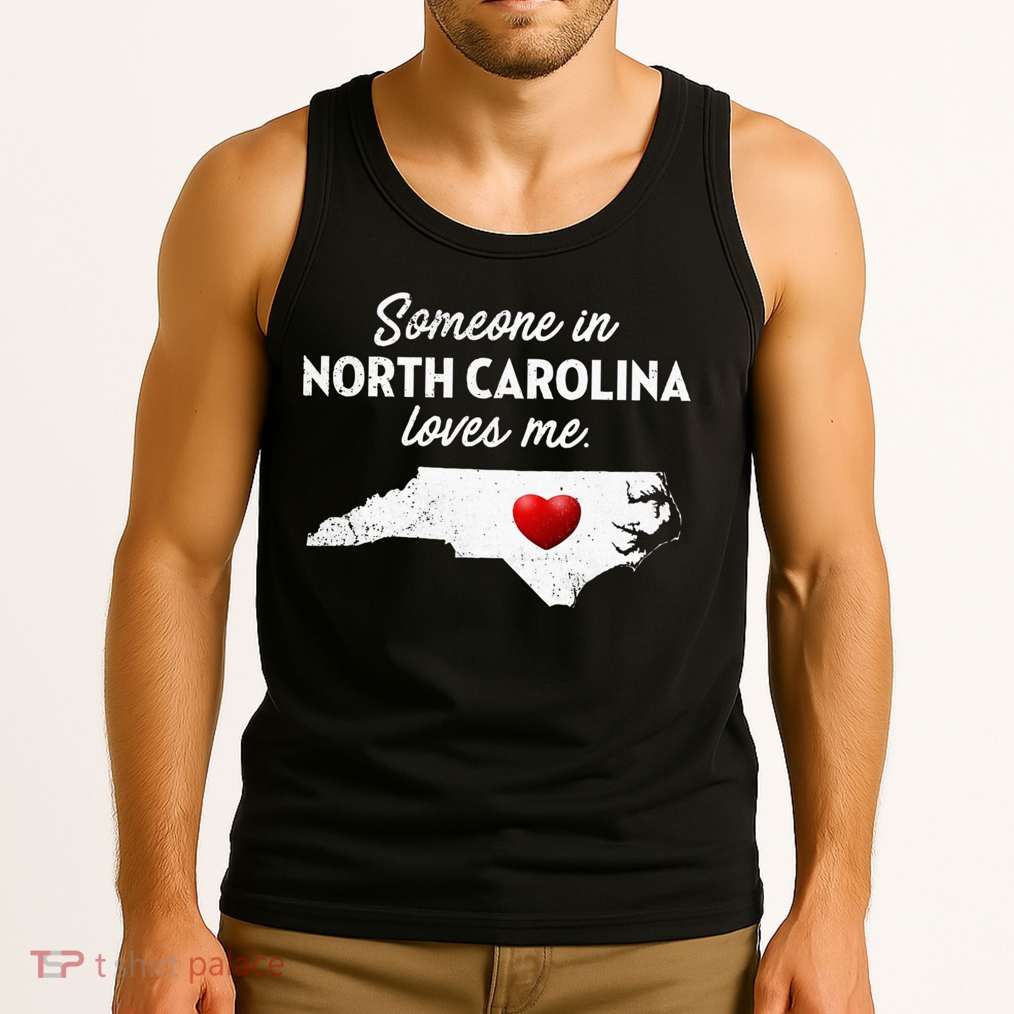 Someone In North Carolina Loves Me North Carolina Tank Top