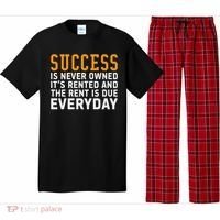 Success Is Never Owned It's Rented And Rent Is Due Everyday Pajama Set thumb 0
