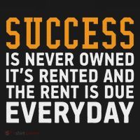 Success Is Never Owned It's Rented And Rent Is Due Everyday Mousepad thumb 1
