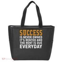 Success Is Never Owned It's Rented And Rent Is Due Everyday Tote Bag thumb 0