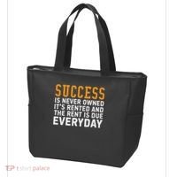 Success Is Never Owned It's Rented And Rent Is Due Everyday Tote Bag thumb 3